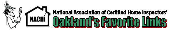 National Association of Certified Home Inspectors Oakland's Favorite Links